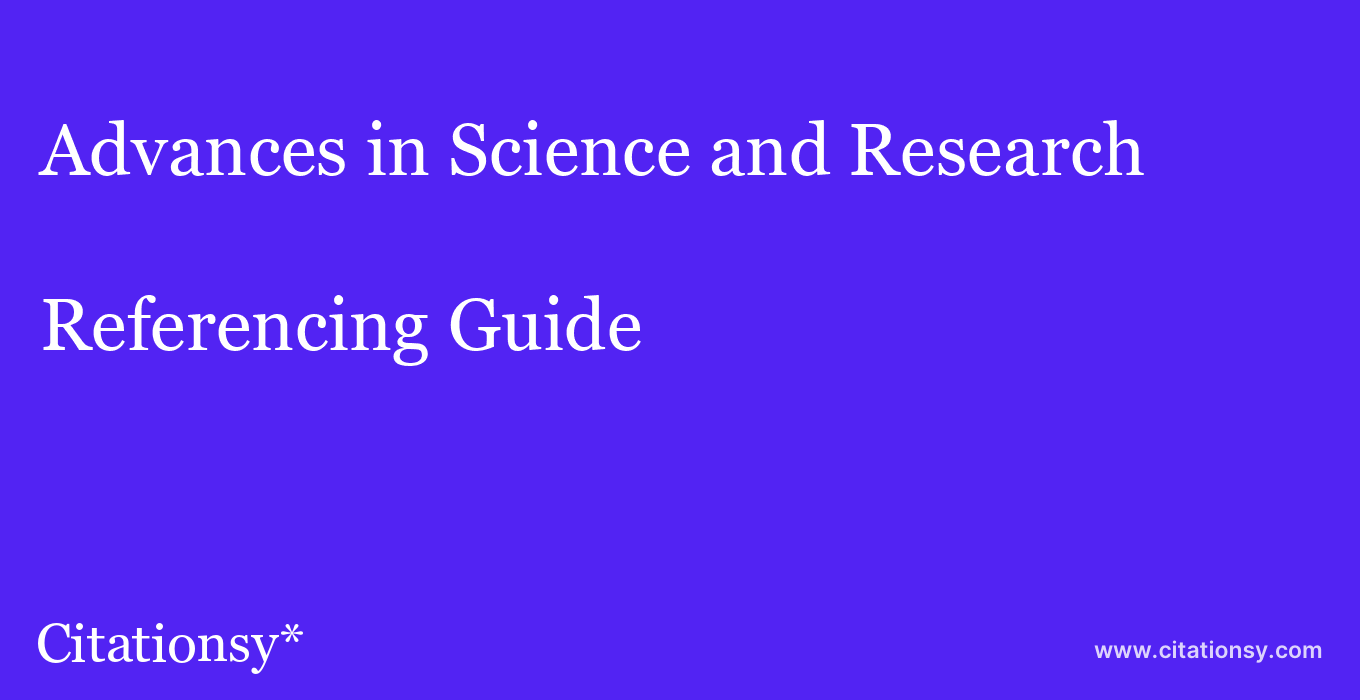 cite Advances in Science and Research  — Referencing Guide